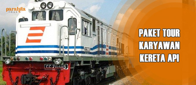 Paket Tour Karyawan Menggunakan Kereta Api